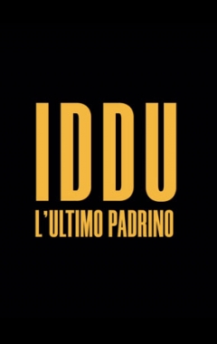 Iddu - L'ultimo Padrino  (2024)